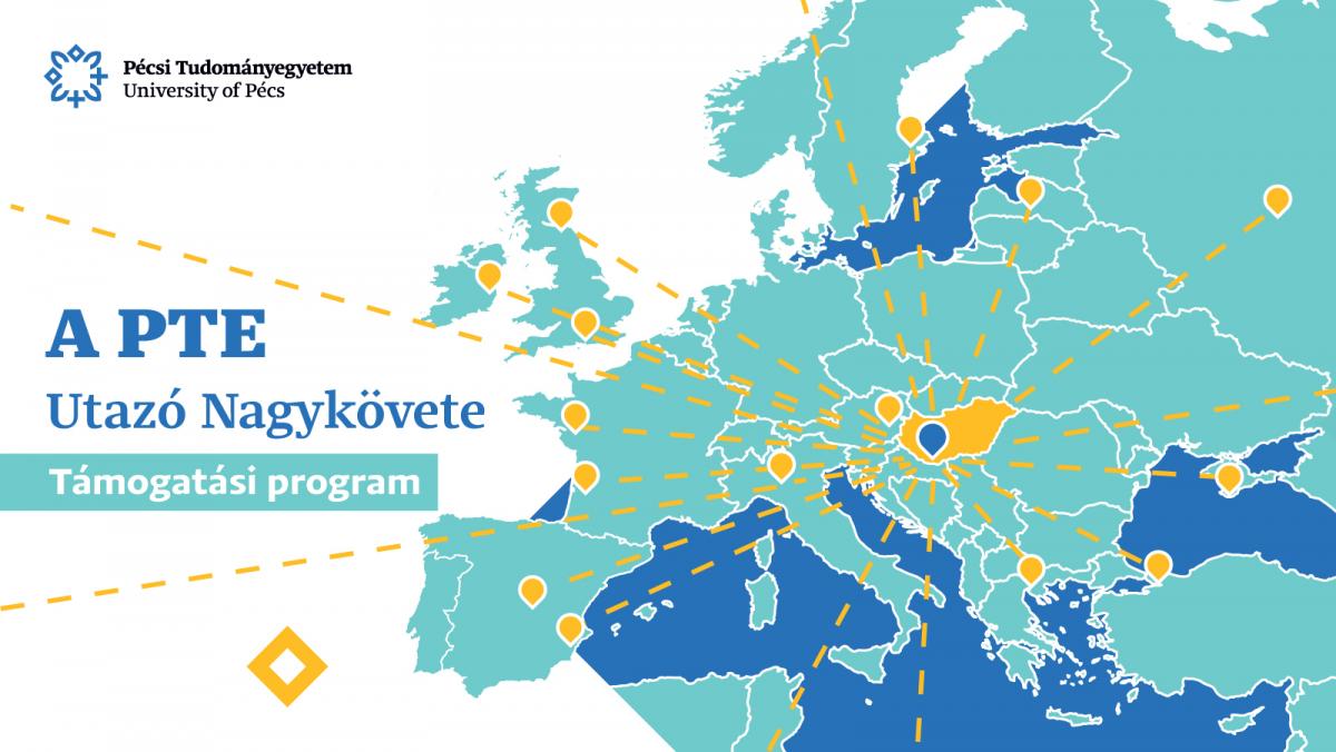 A PTE Utazó Nagykövete - felhívás oktatóknak, kutatóknak ...